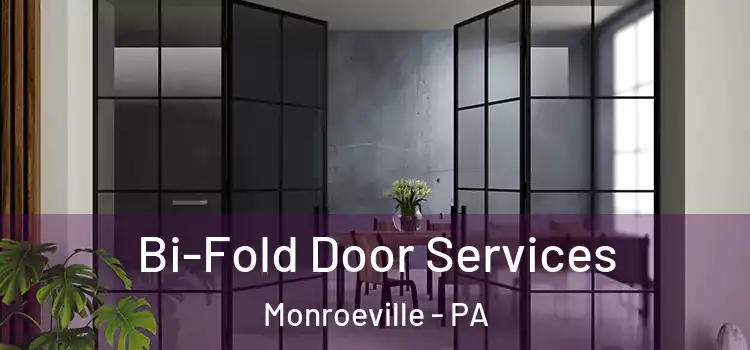 Bi-Fold Door Services Monroeville - PA