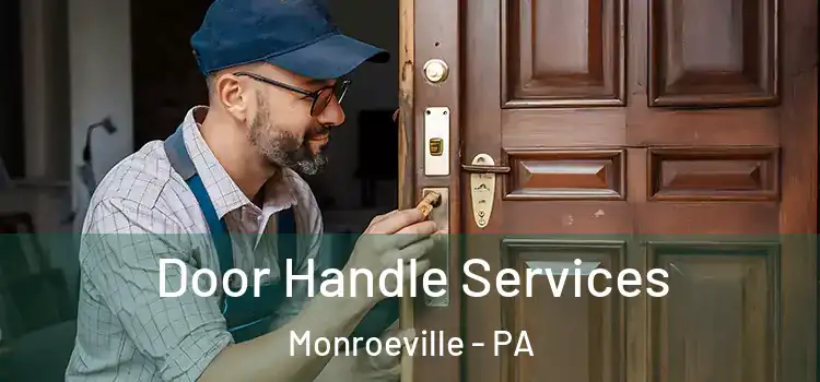 Door Handle Services Monroeville - PA