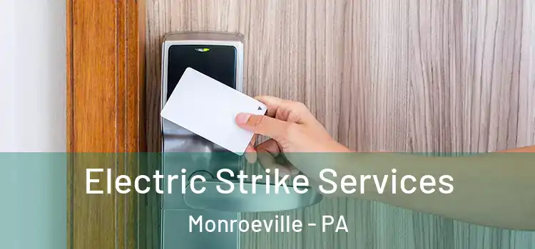 Electric Strike Services Monroeville - PA