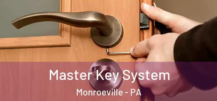 Master Key System Monroeville - PA