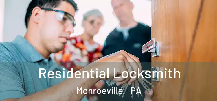 Residential Locksmith Monroeville - PA