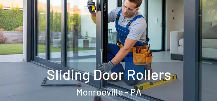 Sliding Door Rollers Monroeville - PA